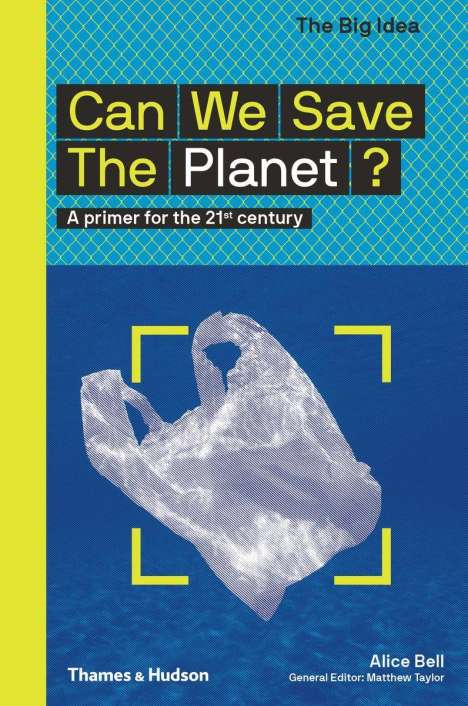 Alice Bell: Can We Save The Planet?, Buch