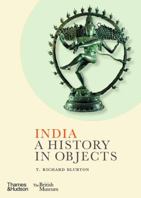 T. Richard Blurton: India: A History in Objects (British Museum), Buch