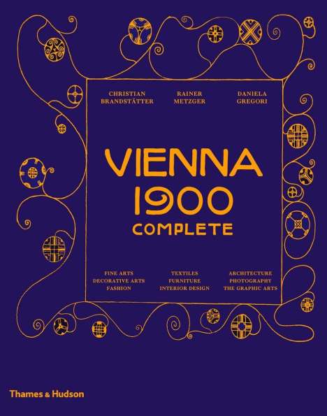 Christian Brandstatter: Vienna 1900 Complete, Buch