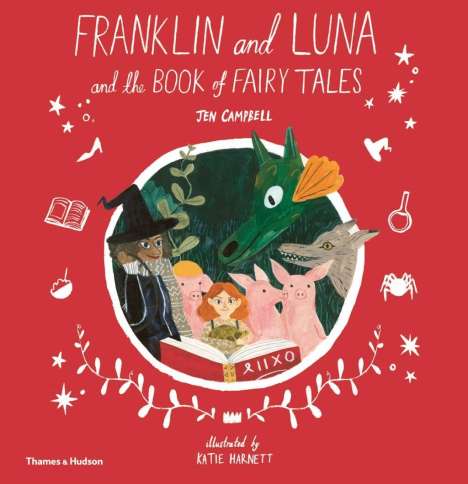 Jen Campbell: Franklin and Luna and the Book of Fairy Tales, Buch