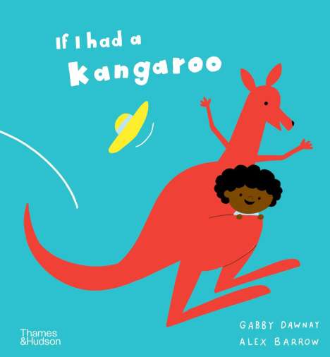 Gabby Dawnay: If I had a kangaroo, Buch