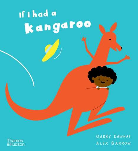 Gabby Dawnay: If I had a kangaroo, Buch