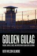 Ruth Wilson Gilmore: Golden Gulag, Buch