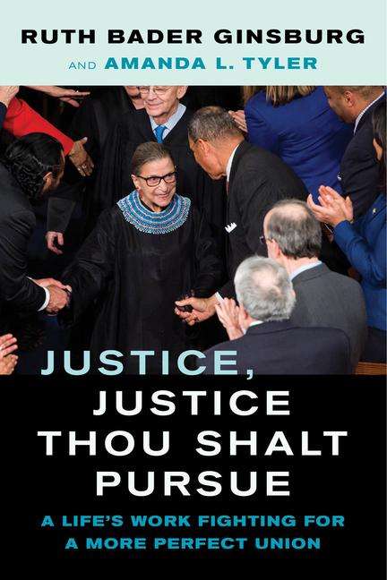 Ruth Bader Ginsburg: Justice, Justice Thou Shalt Pursue, Buch