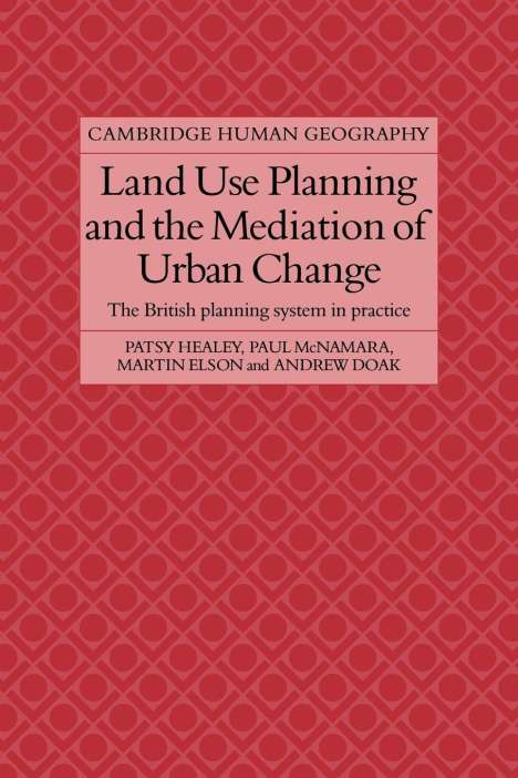 Patsy Healey: Land Use Planning and the Mediation of Urban Change, Buch