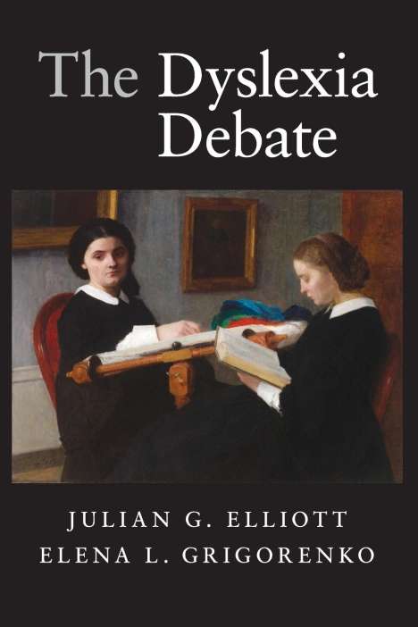 Julian G. Elliott: The Dyslexia Debate, Buch