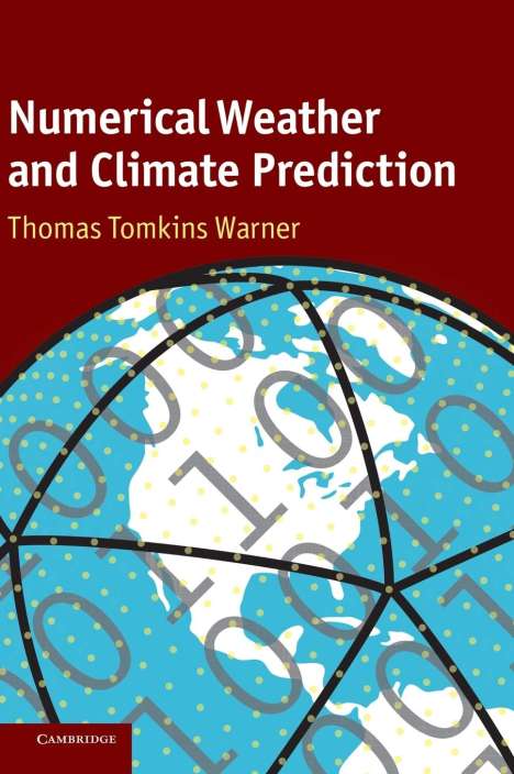 Thomas Tomkins Warner: Numerical Weather and Climate Prediction, Buch