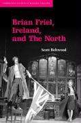 Scott Boltwood: Brian Friel, Ireland, and the North, Buch