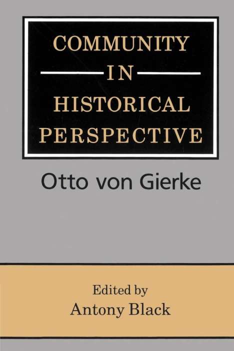 Otto Von Gierke: Community in Historical Perspective, Buch