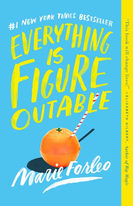 Marie Forleo: Everything Is Figureoutable, Buch