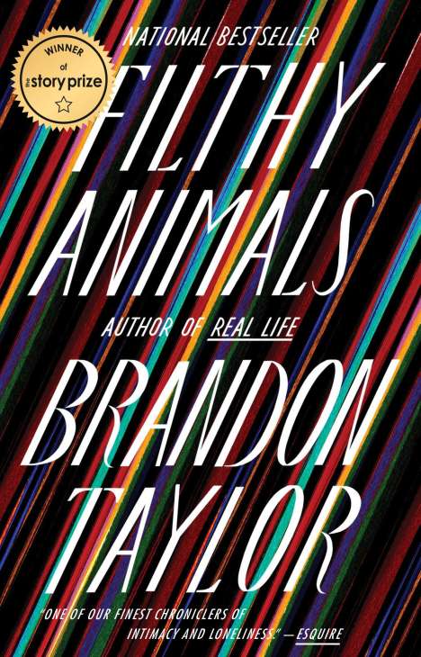 Brandon Taylor: Filthy Animals, Buch