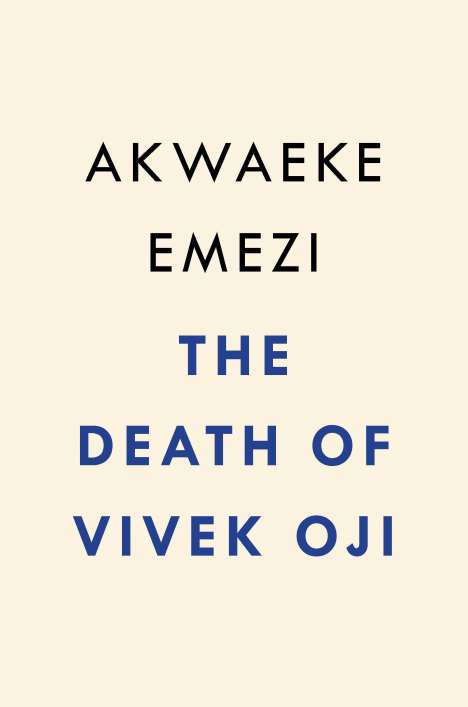 Akwaeke Emezi: Death Of Vivek Oji, Buch