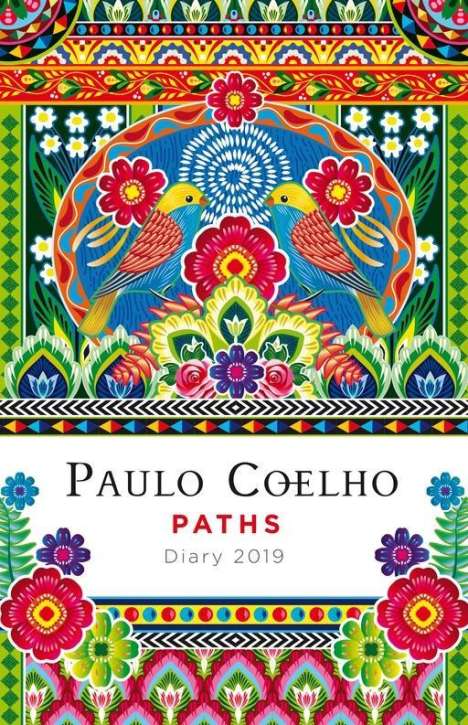 Paulo Coelho: Paths: Day Planner 2019, Diverse