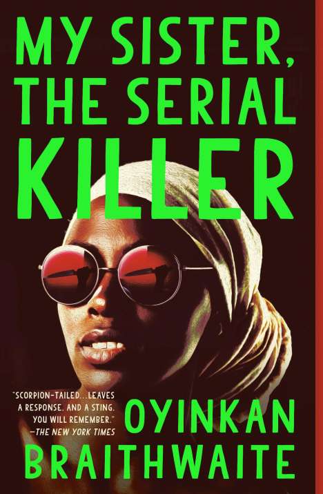 Oyinkan Braithwaite: My Sister, the Serial Killer, Buch