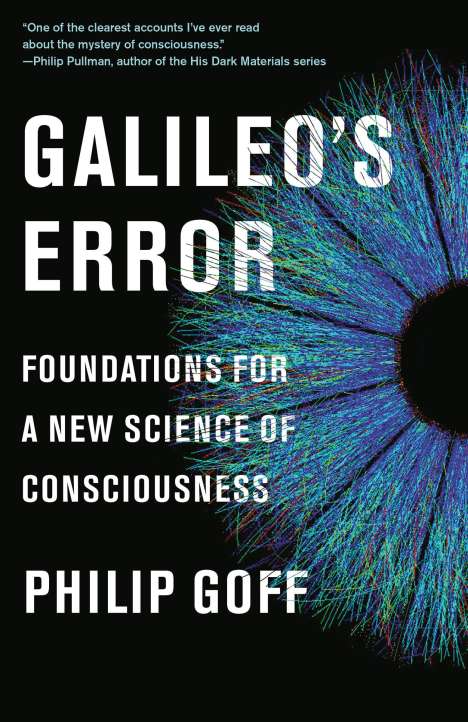 Philip Goff: Galileo's Error, Buch