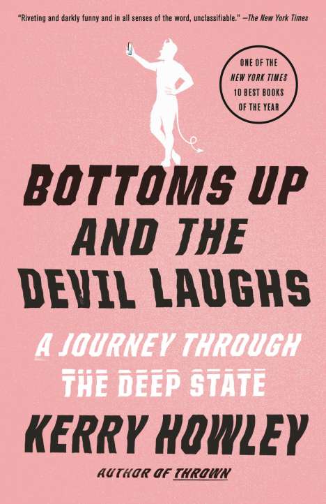 Kerry Howley: Bottoms Up and the Devil Laughs, Buch
