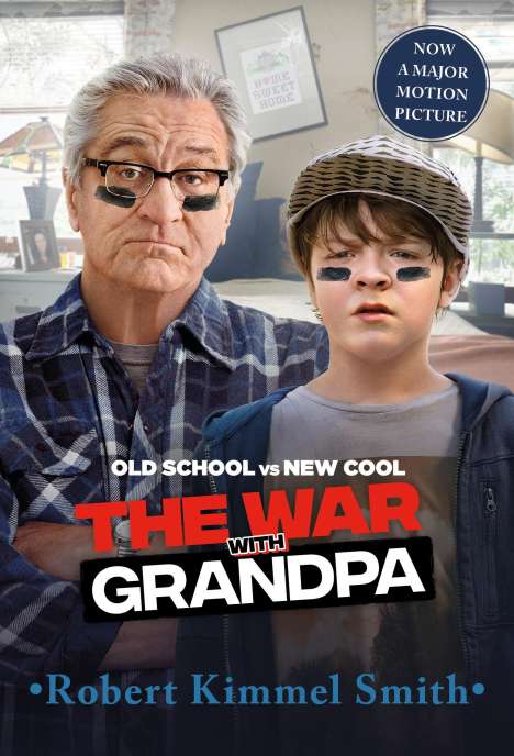 Robert Kimmel Smith: The War with Grandpa Movie Tie-In Edition, Buch
