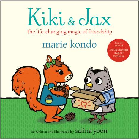Marie Kondo: Kiki &amp; Jax: The Life-Changing Magic of Friendship, Buch