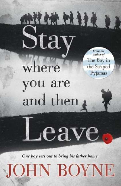 John Boyne: Stay Where You are and Then Leave, Buch