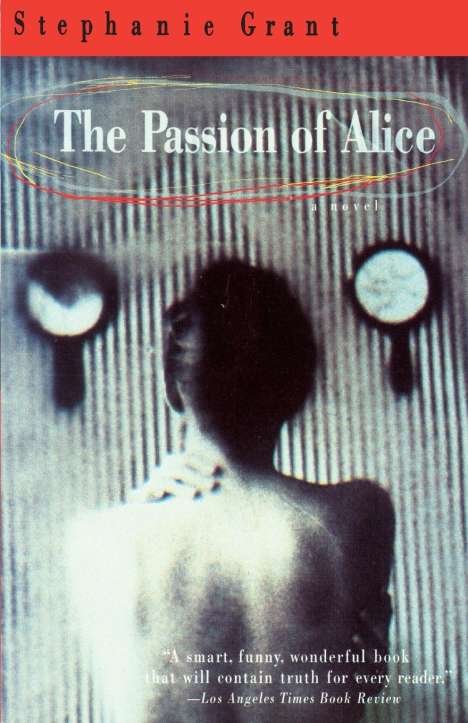 Stephanie Grant: The Passion of Alice, Buch