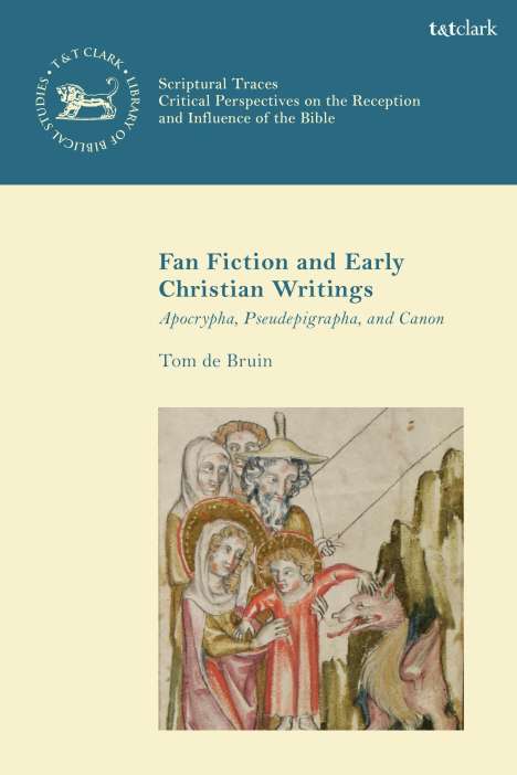 Tom de Bruin: Fan Fiction and Early Christian Writings, Buch