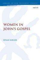 Susan Miller: Women in John's Gospel, Buch