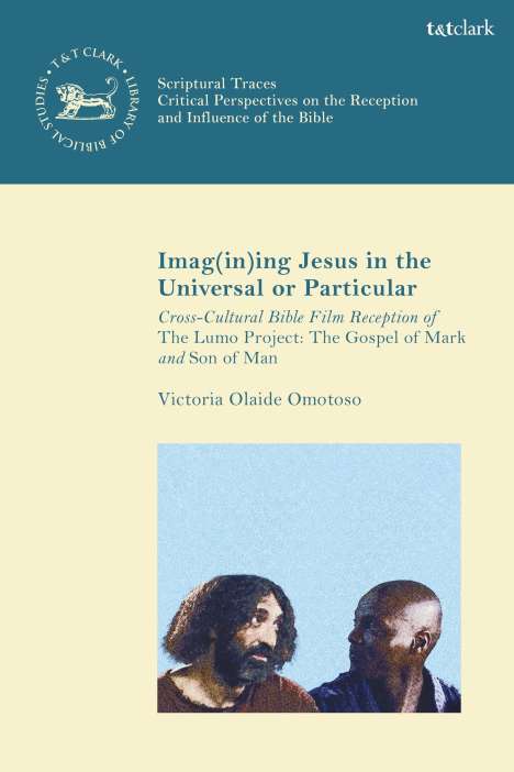 Victoria Olaide Omotoso: Imag(in)Ing Jesus in the Universal or Particular, Buch