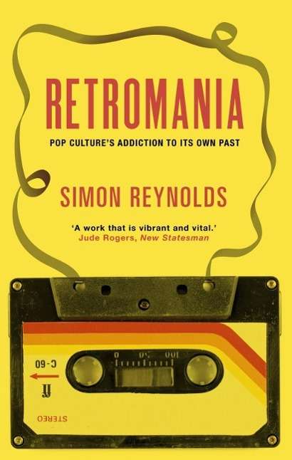 Simon Reynolds: Retromania, Buch