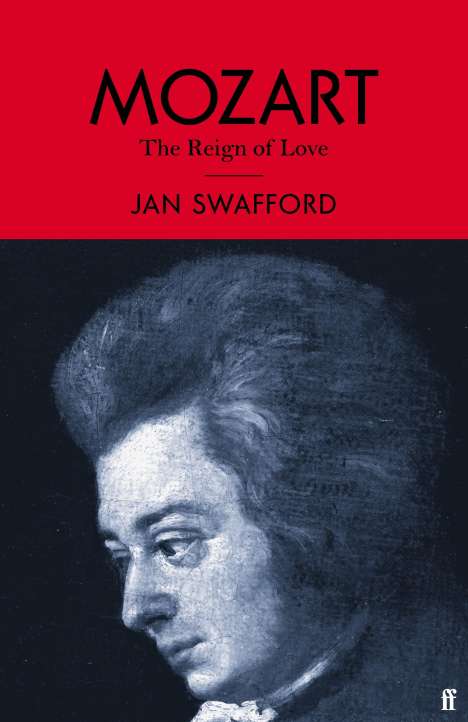 Jan Swafford: Wolfgang Amade Mozart, Buch