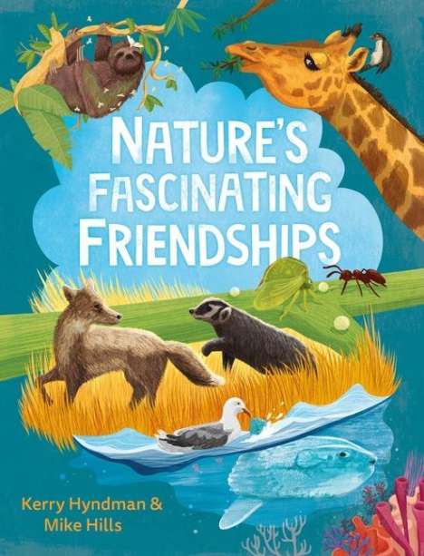 Mike Hills: Nature's Fascinating Friendships, Buch