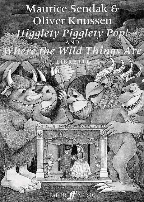 Higglety Pigglety Pop! and Where the Wild Things Are: Libretto, Buch