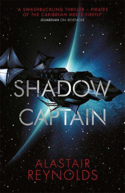 Alastair Reynolds: Reynolds, A: Shadow Captain, Buch