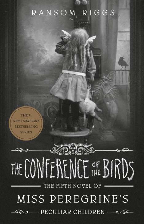 Ransom Riggs: The Conference of the Birds, Buch