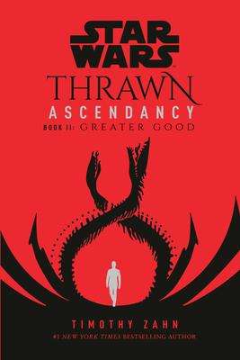 Timothy Zahn: Star Wars: Thrawn Ascendancy (Book II: Greater Good), Buch