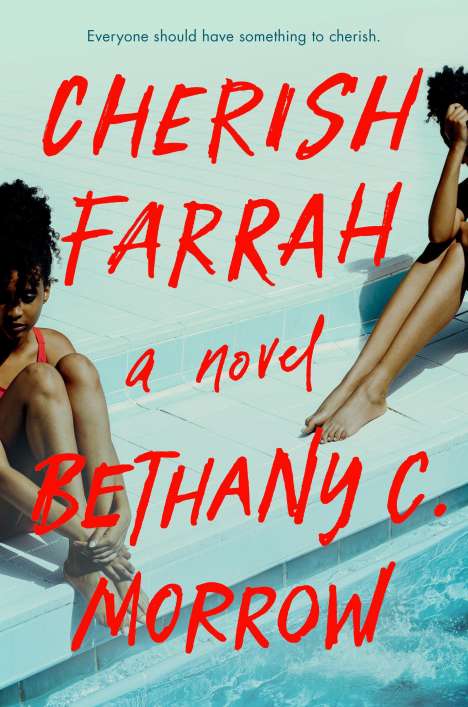 Bethany C. Morrow: Cherish Farrah, Buch
