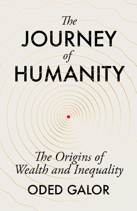Oded Galor: Journey Of Humanity, Buch
