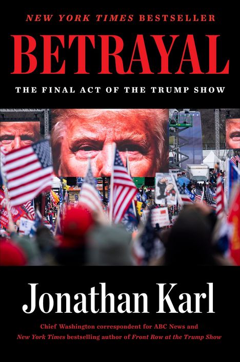 Jonathan Karl: Betrayal, Buch
