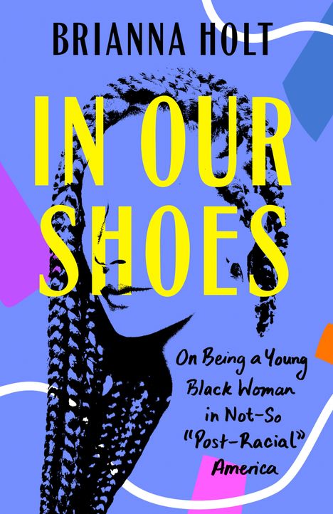 Brianna Holt: In Our Shoes, Buch