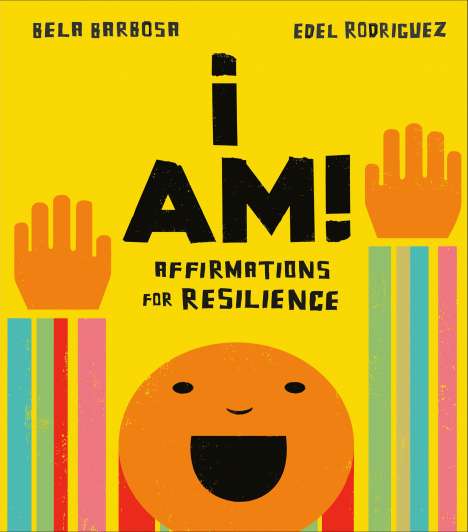 Bela Barbosa: I Am!: Affirmations for Resilience, Buch