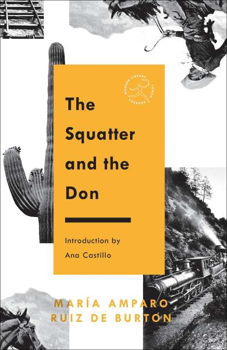 Maria Amparo Ruiz De Burton: The Squatter and the Don, Buch