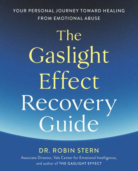 Robin Stern: The Gaslight Effect Recovery Guide, Buch