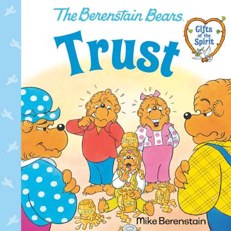 Mike Berenstain: Trust (Berenstain Bears Gifts of the Spirit), Buch