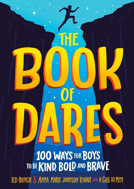 Ted Bunch: The Book of Dares: 100 Ways for Boys to Be Kind, Bold, and Brave, Buch