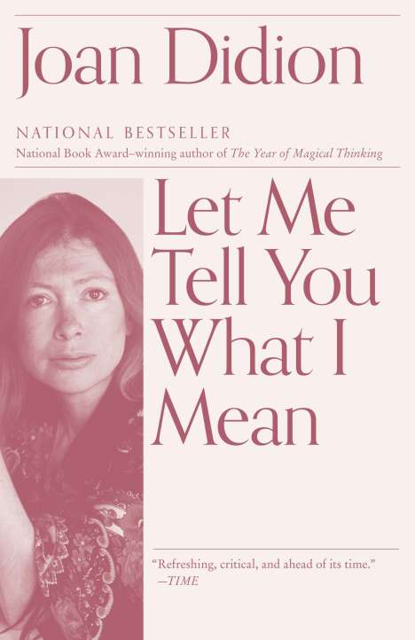 Joan Didion: Let Me Tell You What I Mean, Buch