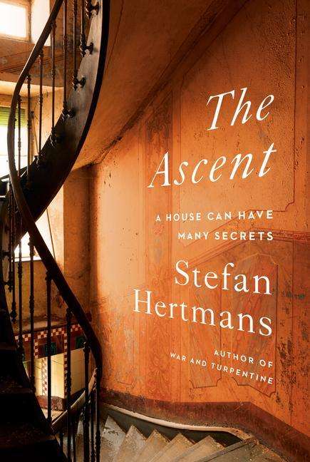 Stefan Hertmans: The Ascent: A House Can Have Many Secrets, Buch