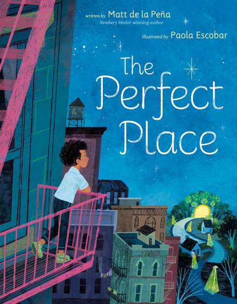 Matt de la Peña: The Perfect Place, Buch