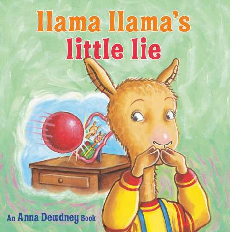 Anna Dewdney: Llama Llama's Little Lie, Buch