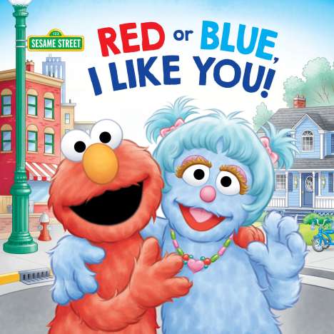 Sarah Albee: Red or Blue, I Like You! (Sesame Street), Buch