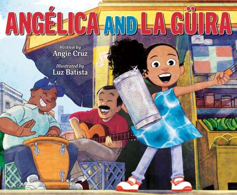 Angie Cruz: Angélica and La Güira, Buch