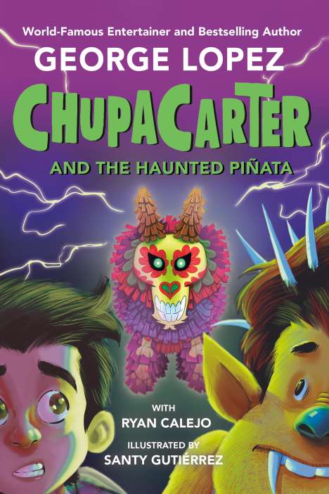 George Lopez: Chupacarter and the Haunted Piñata, Buch